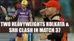 IPL 10 : Unstoppable KKR will clash with defending champs SRH, Match 37 Preview | Oneindia News