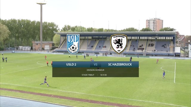 Match de football division d'honneur : USLD2 vs HAZEBROUCK (Replay)