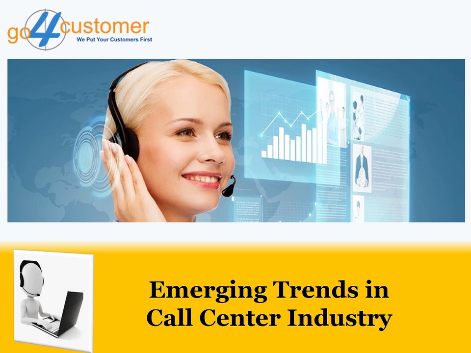 Emerging Trends in Call Center Industry