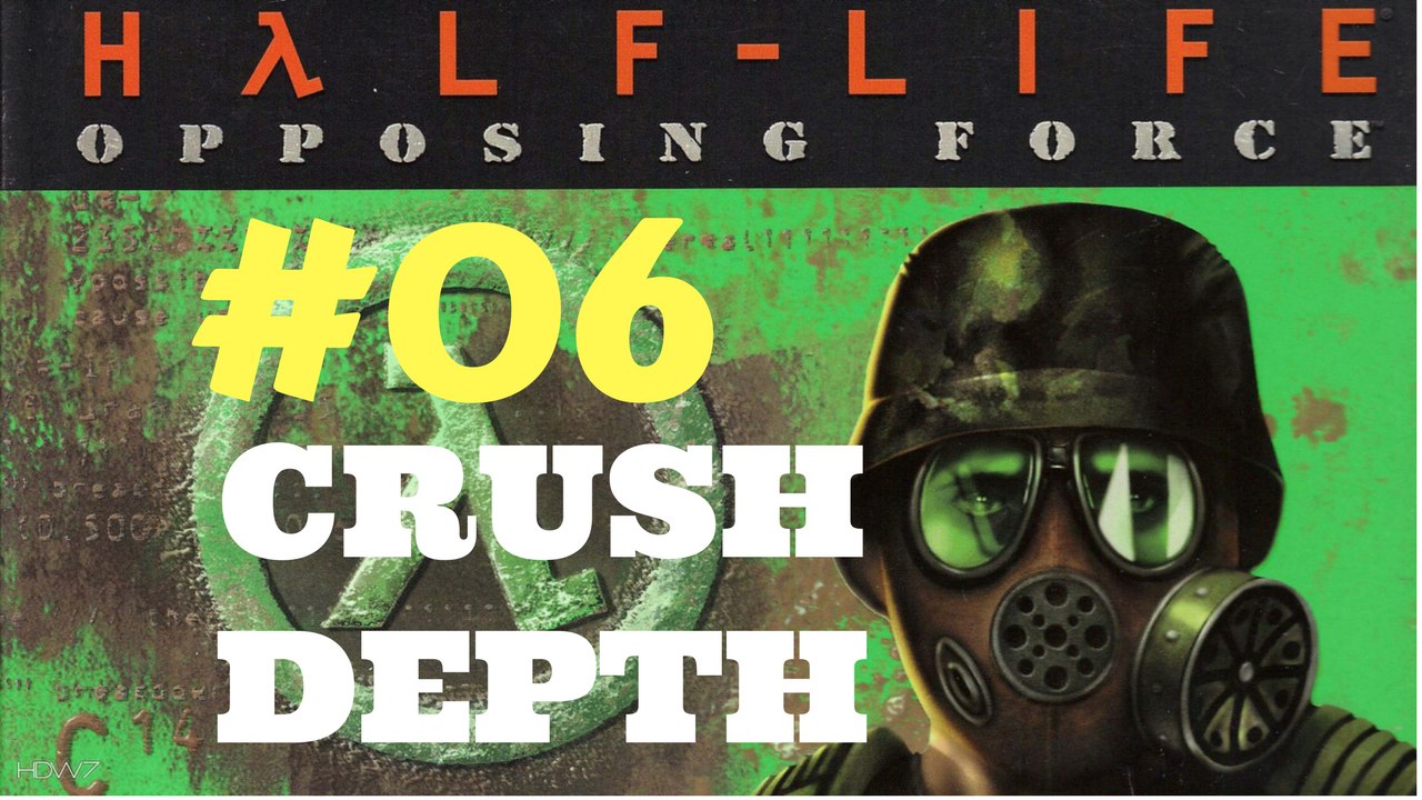 Let's Play Half-Life Opposing Force - Crush Depth #06