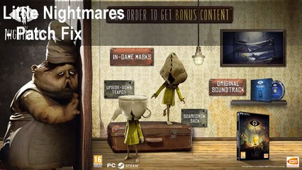 Little Nightmares game crash (Patch Fix)
