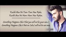 Phir Bhi Tumko Chaahunga-Half Girlfriend -Arjun K,Shraddha K - Arijit Singh, Shashaa- (Lyrics Video)