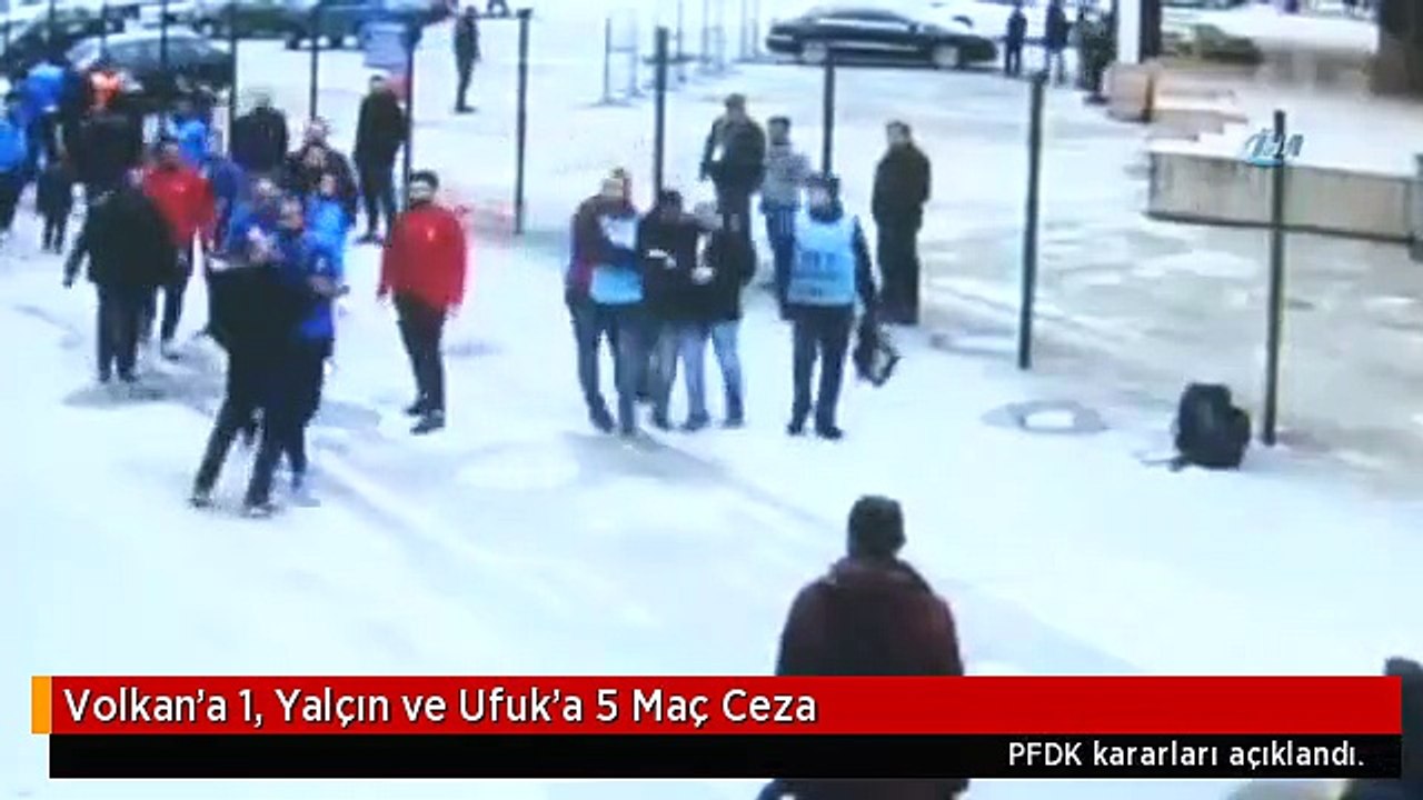 Volkan'a 1, Yalçın ve Ufuk'a 5 Maç Ceza