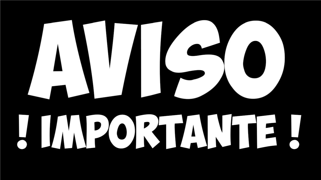 AVISO IMPORTANTE