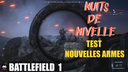 BATTLEFIELD 1 : Test des armes de la mise a jour sur la nouvelle map : nuits de nivelle
