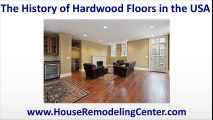 The History of Hardwood Floors in the USA