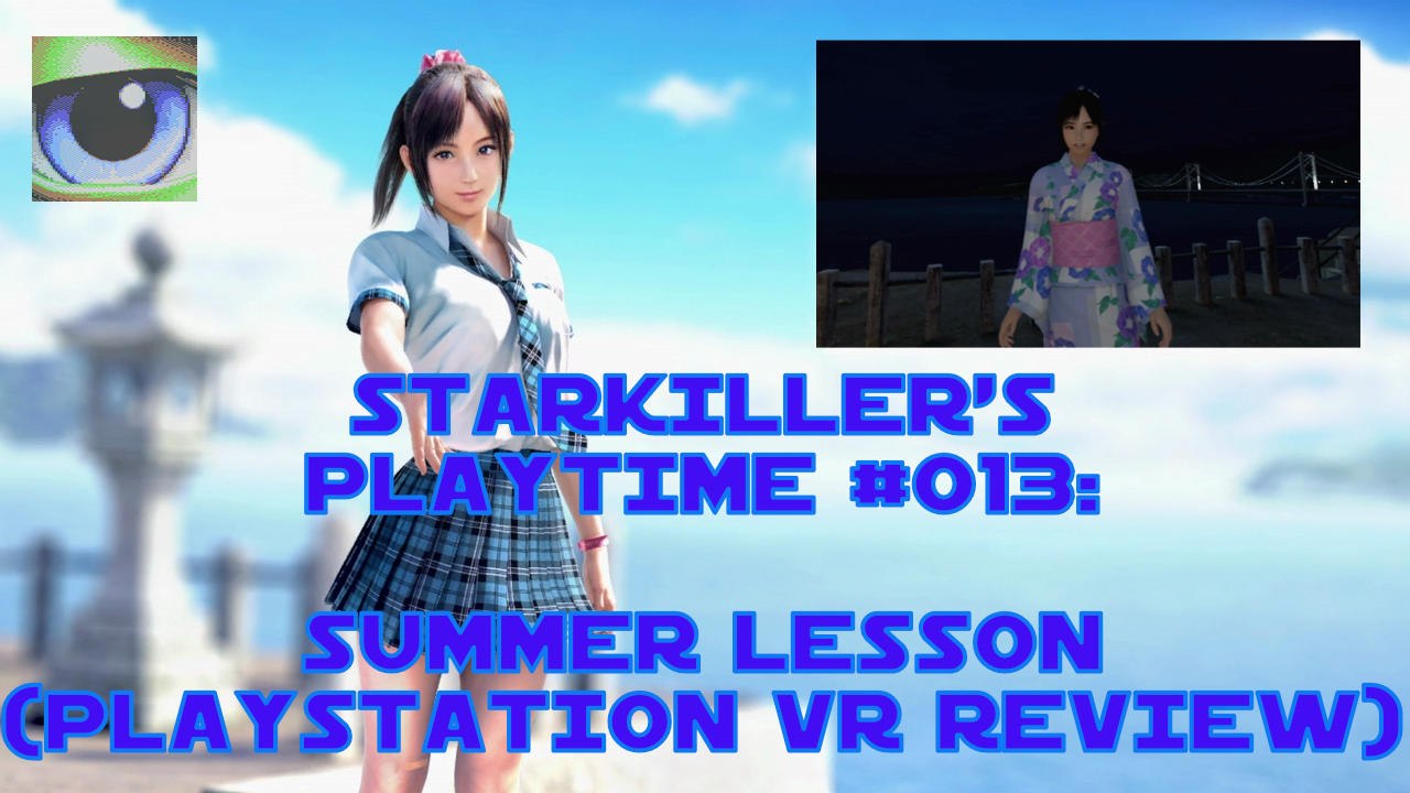 Summer Lesson (Playstation VR / PSVR Review) - starkiller's Playtime #013