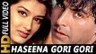 Haseena Gori Gori _ Udit Narayan, Alka Yagnik _ Tarazu 1997 Songs _ Akshay Kumar, Sonali Bendre