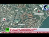 BREAKING: 2 Explosions rock central Istanbul, at least 15 dead, dozens injured