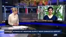 DEBRIEF | Strikes hit weapons supply near Damascus airport   | Thursday, April 27th 2017