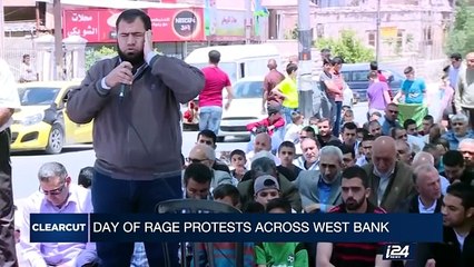 CLEARCUT | Day of Rage protests across West Bank    | Friday, April 28th 2017