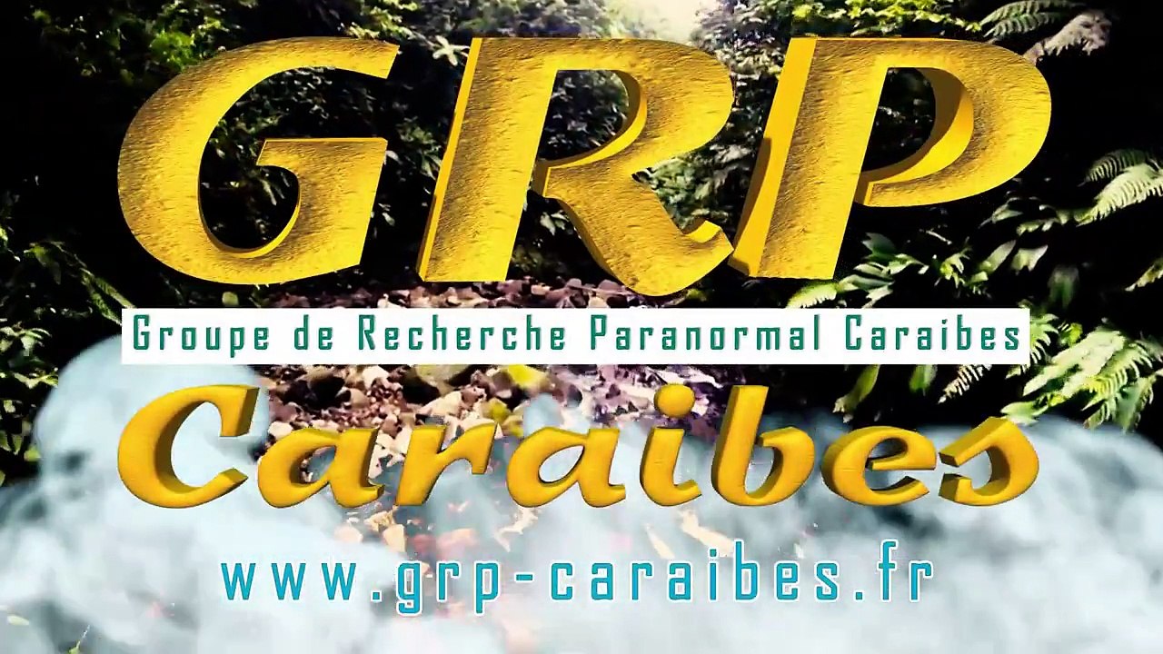 Bienvenue dans le monde Paranormal Grp Caraibes