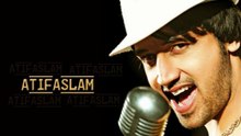 Atif aslam song