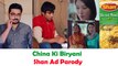 China Ki Biryani  Shan Ad Parody