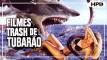 FILMES TRASH DE TUBARÃO