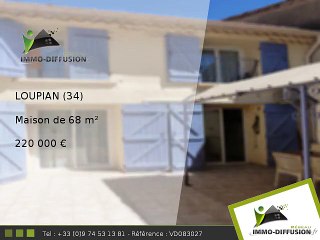 Maison A vendre Loupian 68m2 - 220 000 Euros