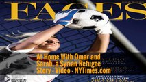 At Home With Omar and Sarah, a Syrian Refugee Story - Video - NYTimes.com