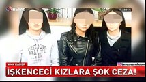 Trabzon'da dayakçı üniversiteli kızlara 46 yıla kadar hapis istemi