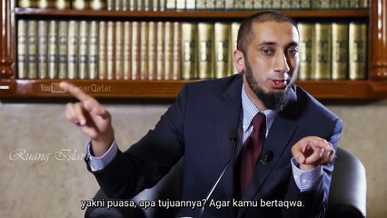 Ustadz Nouman Ali Khan- Kenapa Kita Berpuasa