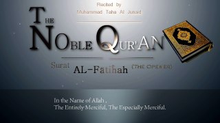 Surah Al-Fatiha (The Opener) by Muhammad Taha Al Junaid
