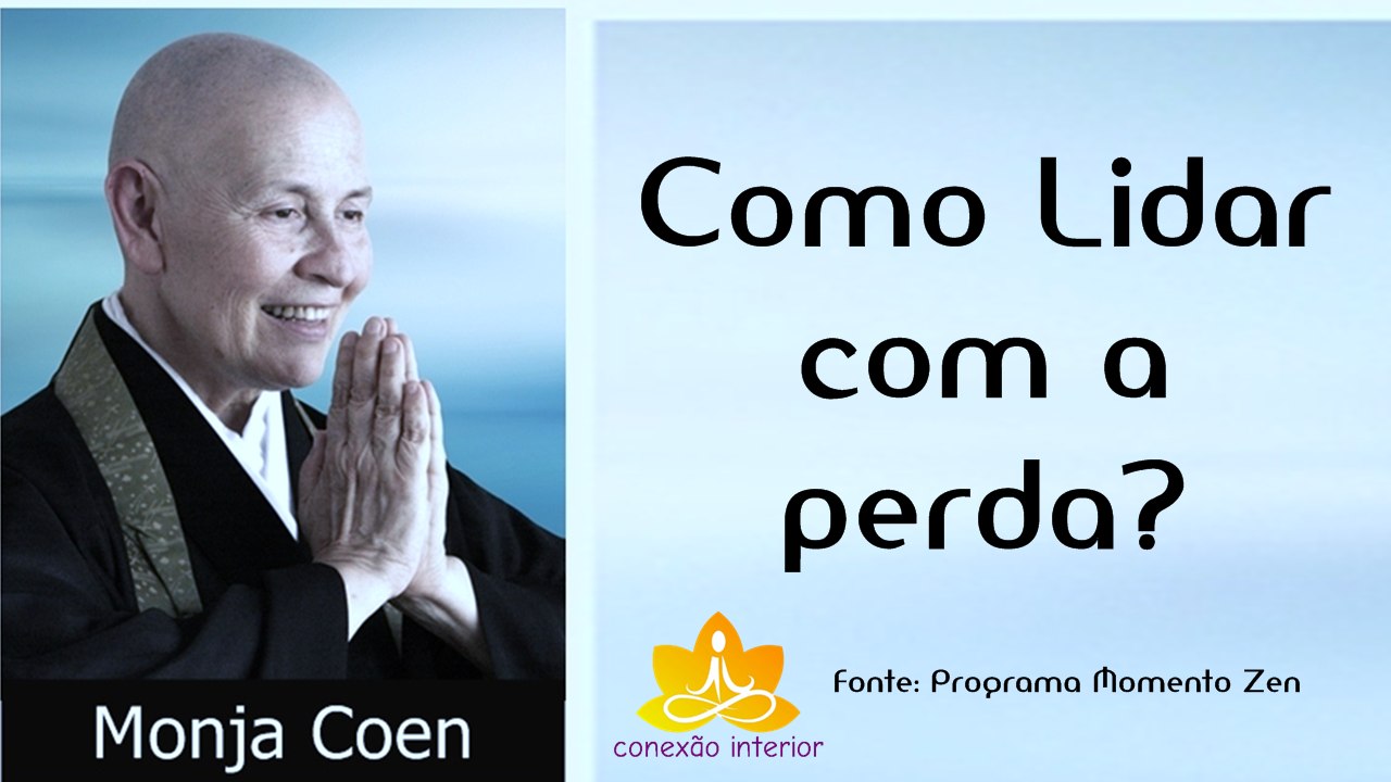 lidar com a morte luto monja coen