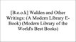 [EBOOK] Walden and Other Writings: (A Modern Library E-Book) (Modern Library of the World's Best Books) by Henry David Thoreau [K.I.N.D.L.E]