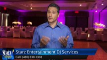 Starz Entertainment DJ Services Scottsdale AZ Wedding DJ Reviews - Excellent         Five Star Review by Danielle T.