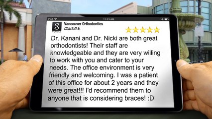 Vancouver Orthodontics VancouverGreat5 Star Review by Charlott E.