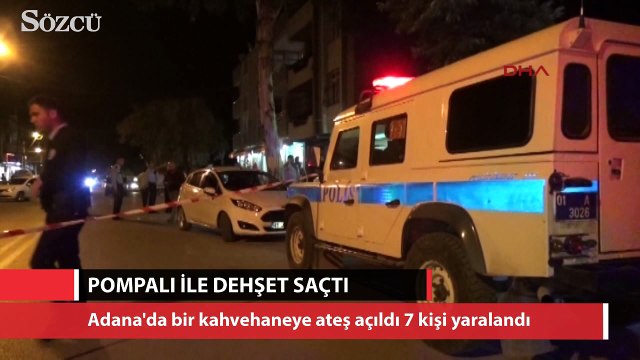 Adana'da pompalı tüfekle dehşet saçtı