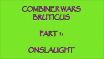 TRANSFORMERS BRUTICUS PART 1 - COMBINER WARS ONSLAUGHT-mUx6EmB8