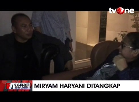 Detik-detik Penangkapan Miryam Haryani