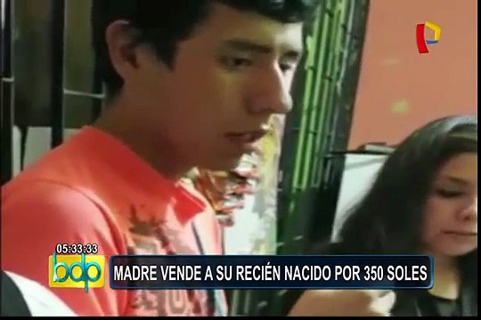 Madre vende a su hijo recién nacido por 350 soles