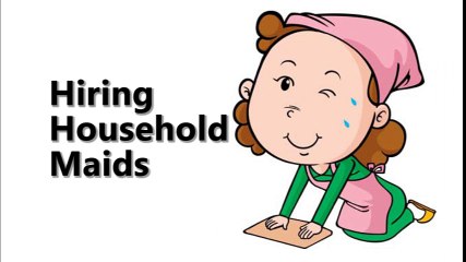 Hiring Household Maids