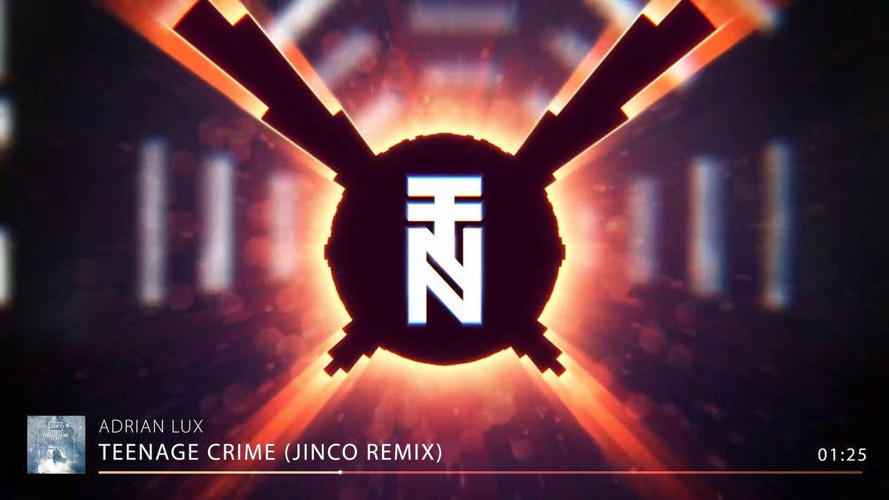 Adrian Lux - Teenage Crime (Jinco Trap Remix)