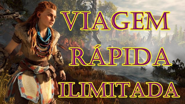 Horizon Zero Dawn - Como Fazer Viagens Rápidas Ilimitadas