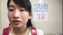 (20170312)(19:01～) STU48 第1期受験生 エントリーナンバー38番 SHOWROOM part 2/2