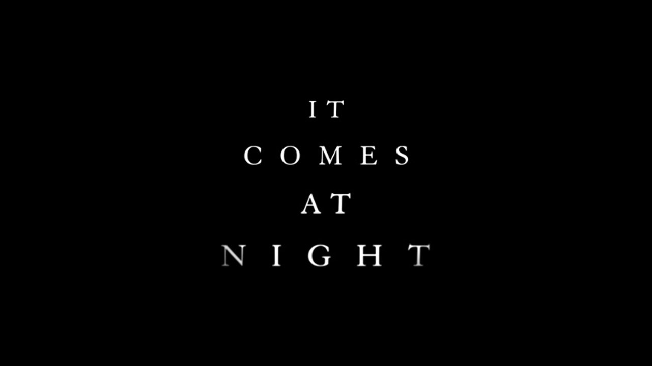 IT COMES AT NIGHT (2017) Trailer #2 - HD