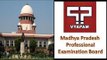 Vyapam Scam : SC gives CBI 3 months to take over the probe