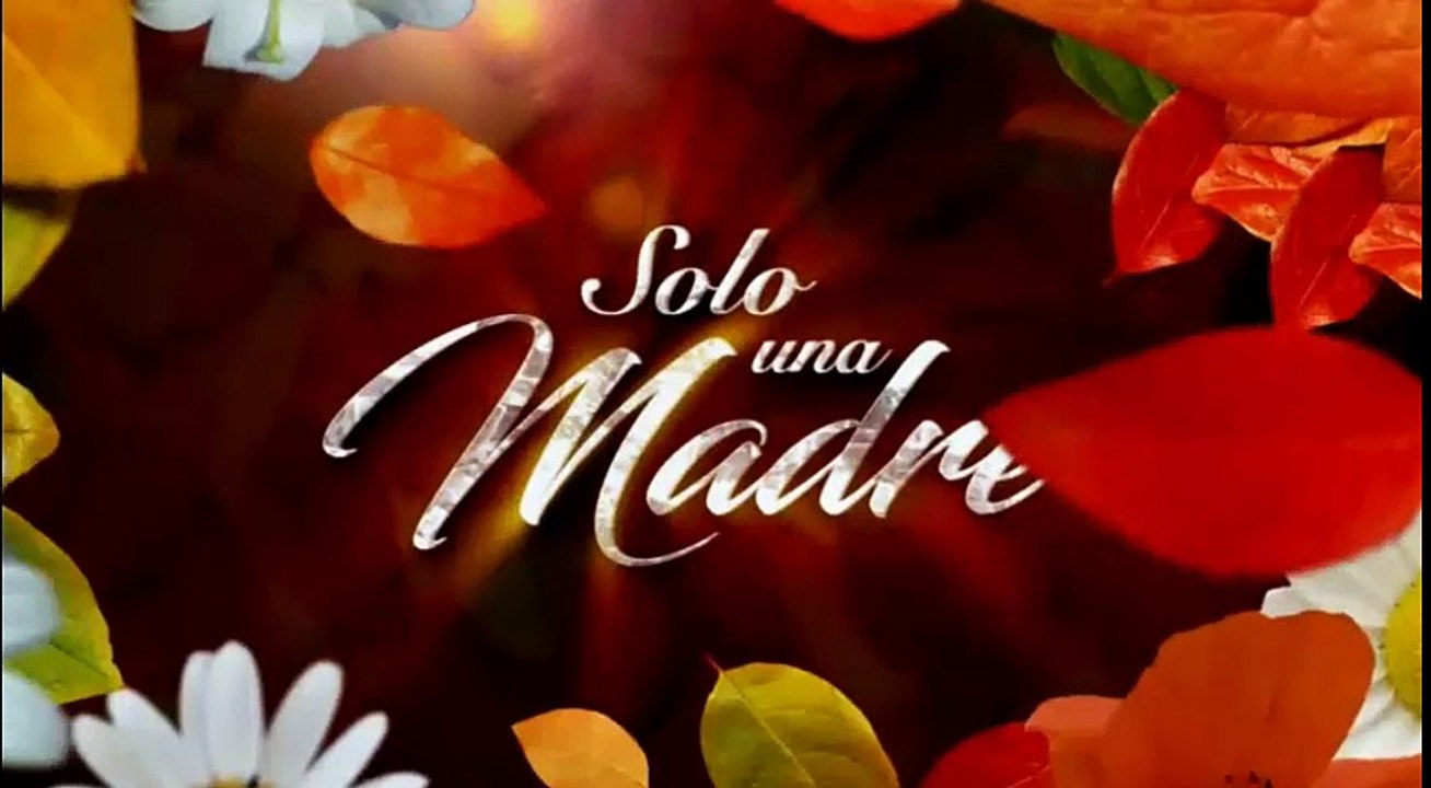 SOLO UNA MADRE 01/05/2017 CAP COMPLETO 2/4