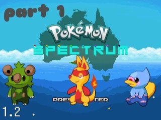Pokemon Spectrum part 1 gameplay