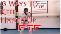 13 Ways To Keep Your Hands Up In Martial Arts