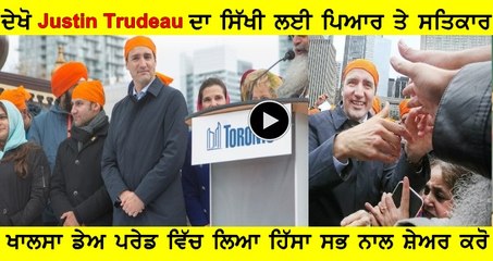 Justin Trudeau Took Part In Khalsa Day Parade