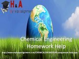 Chemical engineering homework Help