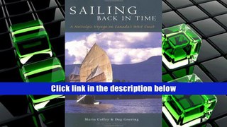Popular Book  Sailing Back in Time: A Nostalgic Voyage on Canada s West Coast  For Trial