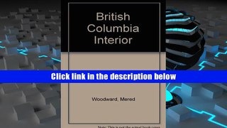 Popular Book  British Columbia Interior  For Online