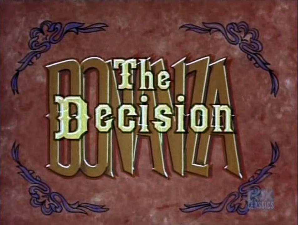 Bonanza S04E12  The Decision