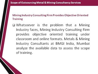 Scope of Outsourcing Metal & Mining Consultancy Services
