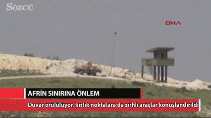 Afrin sınırında önlemler arttırılıyor