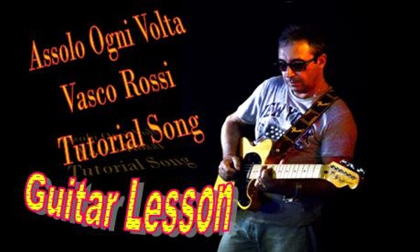 Tutorial Chitarra Assolo Ogni Volta di Vasco Rossi