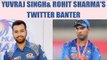 Rohit Sharma gives it back to Yuvraj Singh on Twitter | Oneindia News